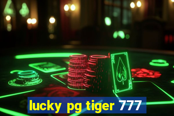 lucky pg tiger 777